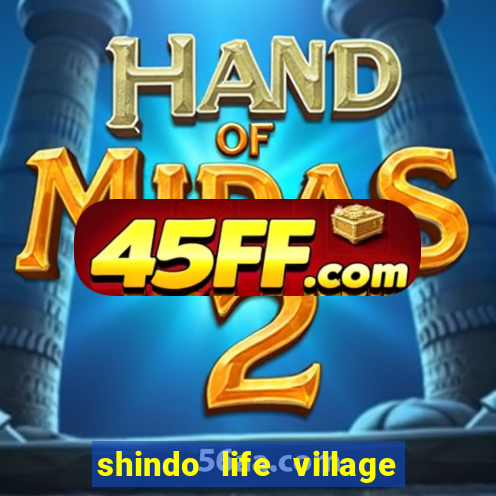 shindo life village blaze private server codes